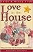 Love in the House: Filling Your Home with the Greatest Commandment
