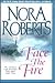 Face the Fire by Nora Roberts