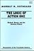 The Logic of Action One: Method, Money and the Austrian School (Economists of the Twentieth Century series)