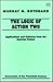 The Logic of Action Two: Applications and Criticism from the Austrian School (Economists of the Twentieth Century series)