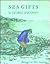Sea Gifts by George Shannon