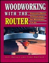Woodworking with the Router (Paperback)
