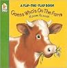 Guess Who's on the Farm: A Flip-the-Flap Book Guess Who's on the Farm: A Flip-the-Flap Book