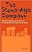 The Stone Age Company: Why Companies We Work for Are Dying And How They Can Be Saved