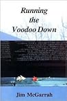 Running the Voodoo Down