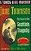 The Case of the Scottish Tragedy by June Thompson