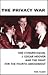 The Privacy War: One Congressman, J. Edgar Hoover and the Fight for the Fourth Amendment