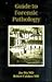 Guide to Forensic Pathology