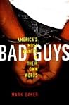 Bad Guys: America's Most Wanted in Their Own Words
