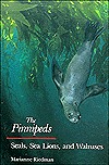 The Pinnipeds: Seals, Sea Lions, and Walruses (Paperback)
