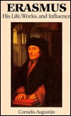 Erasmus: His Life, Work and Influence (Hardcover)