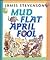 Mud Flat April Fool