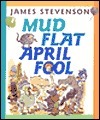 Mud Flat April Fool
