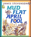 Mud Flat April Fool (Hardcover)