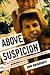 Above Suspicion