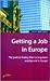 Getting a Job in Europe by Mark Hempshell