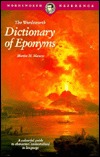 Dictionary of Eponyms (Wordsworth Collection)