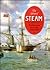 The Advent of Steam: The Merchant Steamship Before 1900 (Conway's History of the Ship)