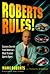 Roberts Rules!: Success Secrets from America's Most Trusted Sports Agent