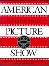 American Picture Show: A Cultural Reader
