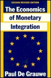 The Economics of Monetary Integration (Paperback)