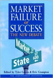 Market Failure or Success: The New Debate (Hardcover)