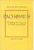 Pachomius: The Making of a Community in Fourth-Century Egypt (Transformation of the Classical Heritage) (Volume 6)