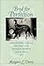 Bred for Perfection: Shorthorn Cattle, Collies, and Arabian Horses since 1800 (Animals, History, Culture)