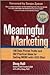 Meaningful Marketing: 100 D...