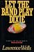 Let the Band Play Dixie