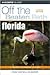 Florida Off the Beaten Path by Diana Gleasner