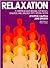 Relaxation: A Comprehensive Manual for Adults, Children, and Children With Special Needs