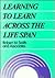 Learning to Learn Across the Life Span by Robert M. Smith