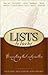 Lists to Live By: The First Collection: For Everything that Really Matters