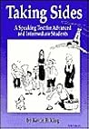 Taking Sides: A Speaking Text for Advanced and Intermediate Students