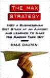 The Max Strategy: How A Buisnessman Got Stuck At An Airport... The Max Strategy: How A Buisnessman Got Stuck At An Airport...