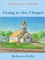 Going to the Chapel (Tales from Grace Chapel Inn, #2)