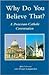 Why Do You Believe That?: A...