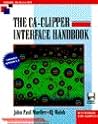 The CA Clipper Interface Handbook