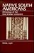Native South Americans: Ethnology of the Least Known Continent