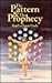 The Pattern & the Prophecy by Senior Lecturer in Internat...