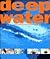 Deep Water by Julian Caldecott