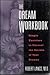 Dream Workbook: Simple Exercises to Unravel the Secrets of Your Dreams