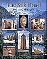 The Silk Road: Art and History