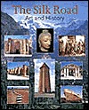 The Silk Road: Art and History (Hardcover)