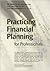 Practicing Financial Planning for Professionals