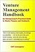Venture Management Handbook: An Entrepreneur's Practical Guide to Stock, Finance and Contracts