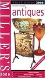 Millers: Antiques - Price Guide 2006