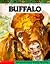 Animal Lore and Legend: Buffalo