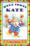 Here Comes Kate (Dutton Easy Reader)